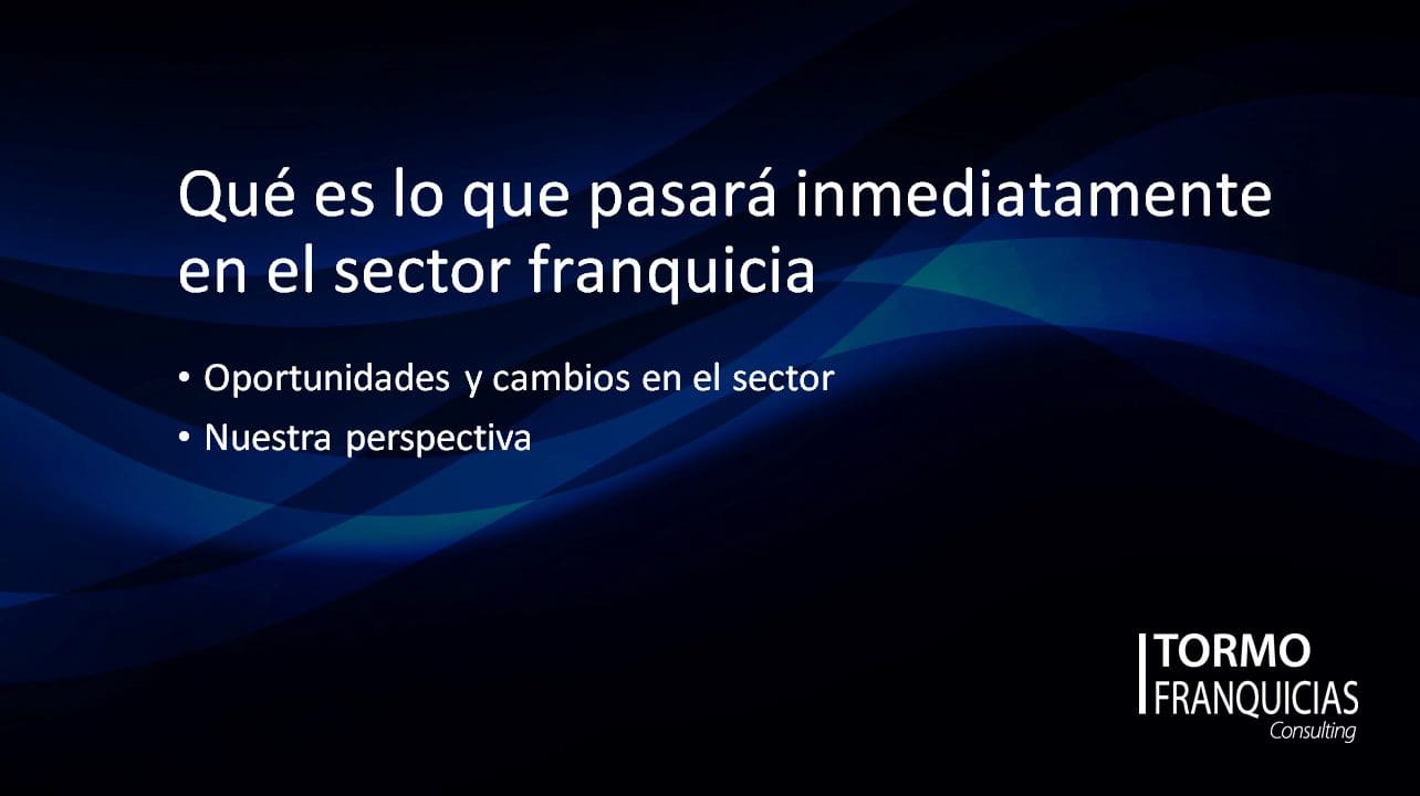 qué pasará inmediatamente en franquicia