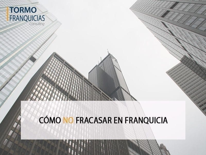 cómo no fracasar en franquicia