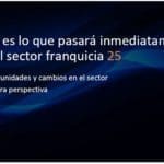 perspectivas franquicias 25