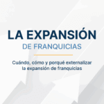 expansion franquicias 2025