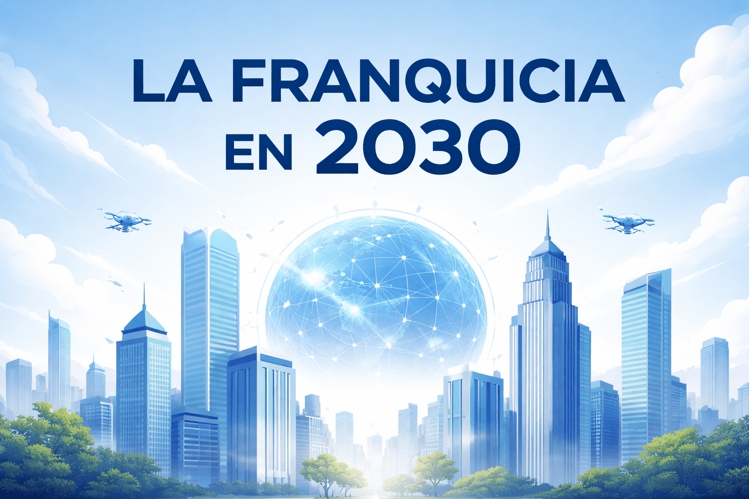 La franquicia en 2030
